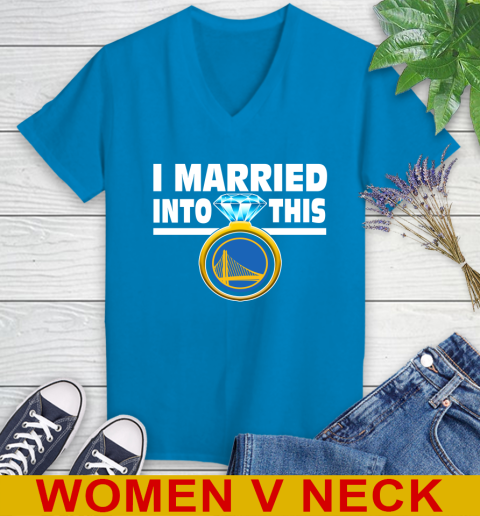 Golden State Warriors NBA Basketball I Married Into This My Team Sports Women's V-Neck T-Shirt 7