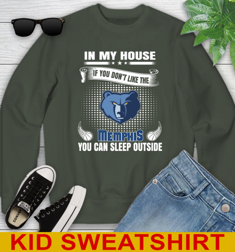 Memphis Grizzlies NBA Basketball In My House If You Don't Like The Memphis You Can Sleep Outside Shirt Youth Sweatshirt 8