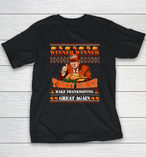 Trump Winner Funny Winner Turkey Dinner Thanksgiving Ugly Youth T-Shirt