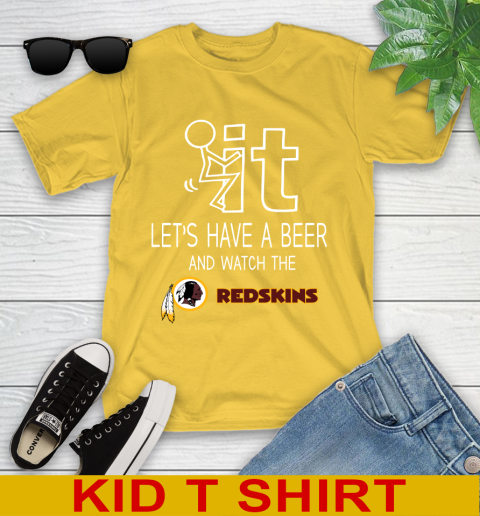 Washington Redskins Football NFL Let's Have A Beer And Watch Your Team Sports Youth T-Shirt 9