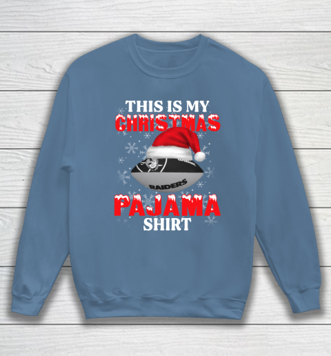 Oakland Raiders This Is My Christmas Pajama Shirt NFL Sweatshirt 6
