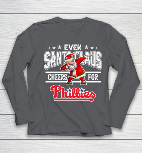 Philadelphia Phillies Even Santa Claus Cheers For Christmas MLB Youth Long Sleeve 6
