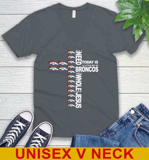 NFL All I Need Today Is A Little Bit Of Denver Broncos Cross Shirt V-Neck T-Shirt 4