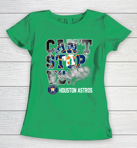 MLB Houston Astros Baseball Can't Stop Vs Houston Astros Women's T-Shirt 5