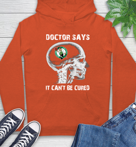 NBA Boston Celtics Basketball Skull It Can t Be Cured Shirt Hoodie