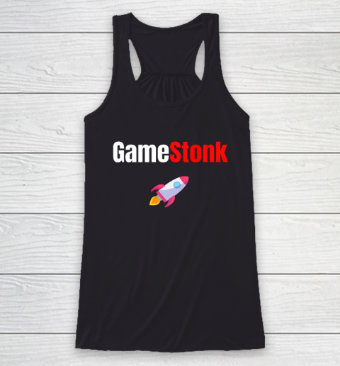 Gamestonk Stock Market Can t Stop Game Stonk GME Rocket Racerback Tank