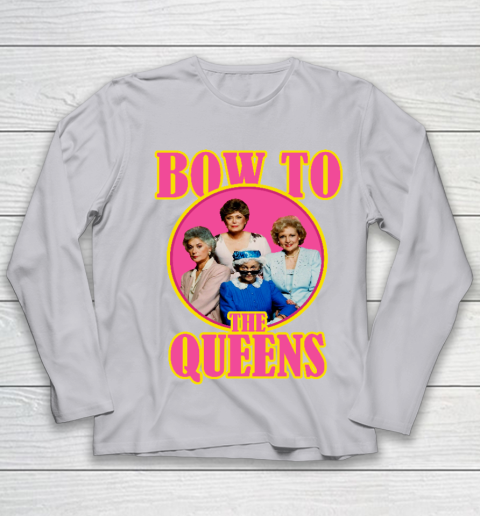 Golden Girls Tshirt Bow To The Queens Youth Long Sleeve 3