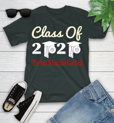 The Year When Shit Got Real Graduation 2020 T Shirt 98