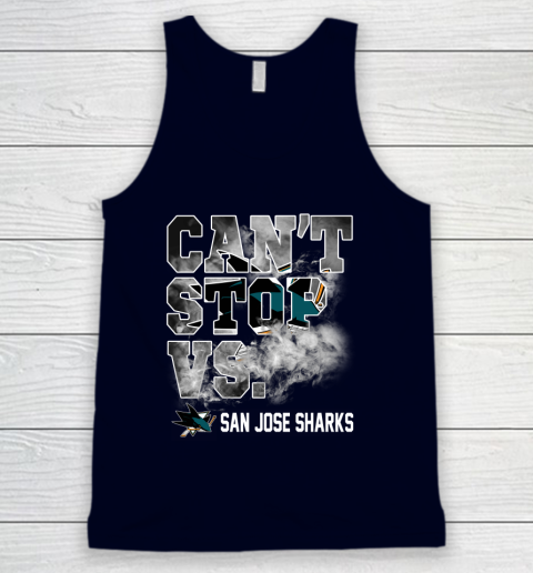 NHL San Jose Sharks Hockey Can't Stop Vs Tank Top 2
