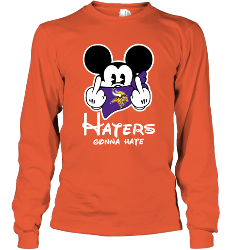 NFL Minnesota Vikings Haters Gonna Hate Mickey Mouse Disney Football T Shirt S6L98YUqzPU long sleeve tee 14 95 151514 front orange