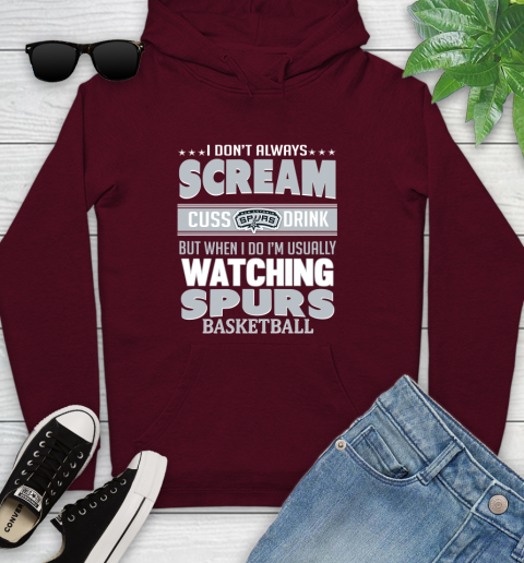 San Antonio Spurs NBA Basketball I Scream Cuss Drink When I'm Watching My Team Youth Hoodie 7