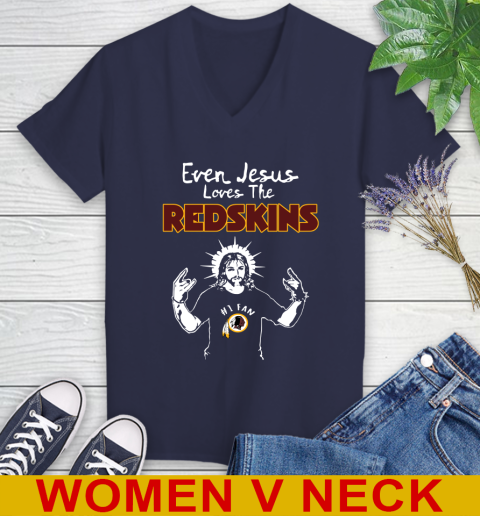 Washington Redskins NFL Football Even Jesus Loves The Redskins Shirt Women's V-Neck T-Shirt 13 Washington Redskins NFL Football Even Jesus Loves The Redskins Shirt Women's V-Neck T-Shirt - Image 13