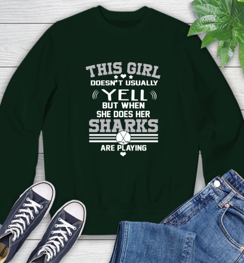 San Jose Sharks NHL Hockey I Yell When My Team Is Playing Sweatshirt 12