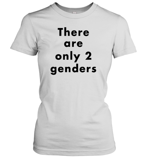 Cbs Austin There Are Only Two Genders Women's T