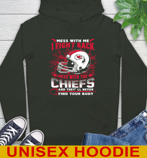 NFL Football Kansas City Chiefs Mess With Me I Fight Back Mess With My Team And They'll Never Find Your Body Shirt Hoodie 12