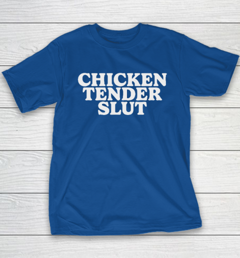Chicken Tender Slut Youth T-Shirt 6
