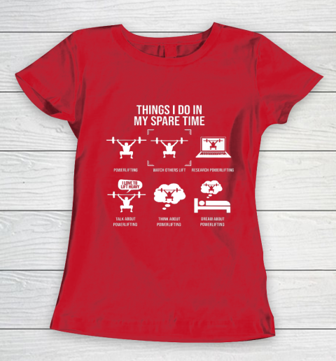 Things I Do In My Spare Time Powerlifting Powerlifter Women's T-Shirt 9