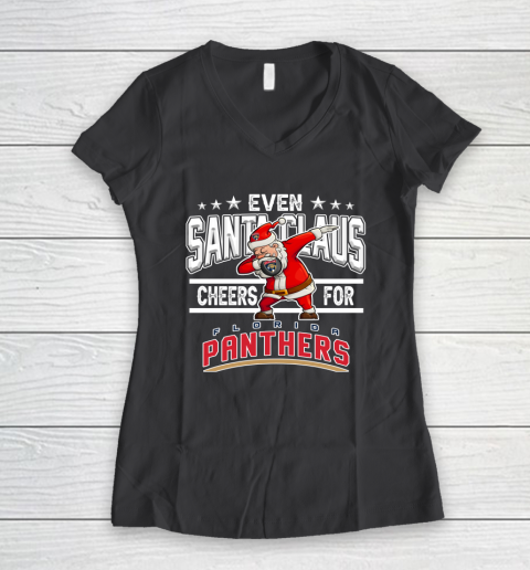 Florida Panthers Even Santa Claus Cheers For Christmas NHL Women's V-Neck T-Shirt 6