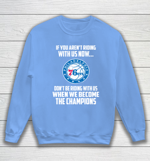 NBA Philadelphia 76ers Basketball We Become The Champions Sweatshirt 8