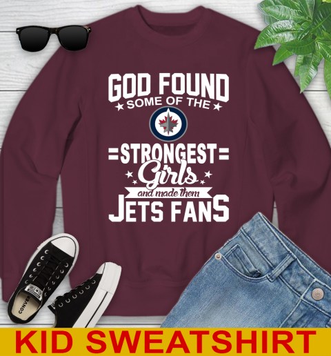 Winnipeg Jets NHL Football God Found Some Of The Strongest Girls Adoring Fans Youth Sweatshirt 4
