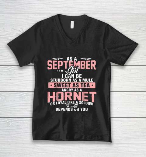 As A September Girl I Can be Stubborn Birthday Gift V-Neck T-Shirt