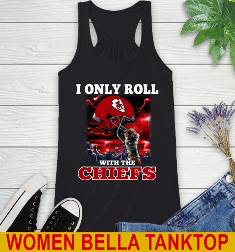Kansas City Chiefs NFL Football I Only Roll With My Team Sports Racerback Tank