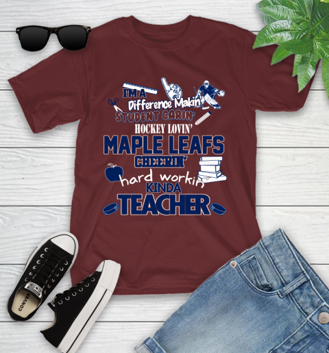 Toronto Maple Leafs NHL I'm A Difference Making Student Caring Hockey Loving Kinda Teacher Youth T-Shirt 14