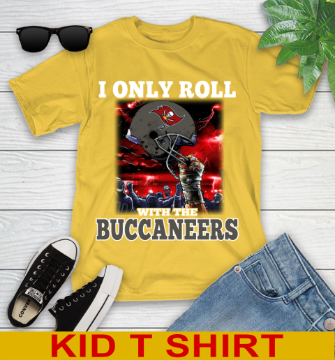 Tampa Bay Buccaneers NFL Football I Only Roll With My Team Sports Youth T-Shirt 9