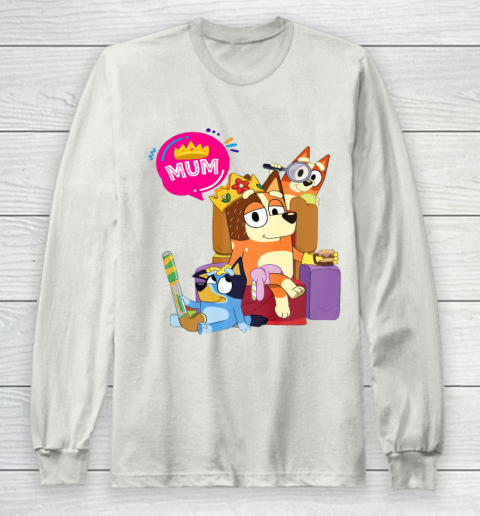 Bluey Mom Dad Funny Queen For Family Lover Long Sleeve T-Shirt 12