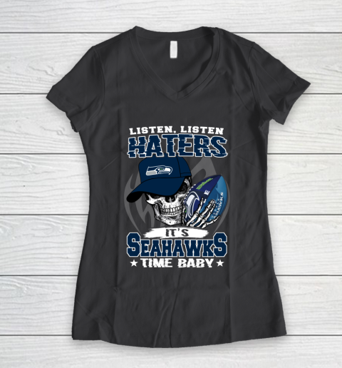 Listen Haters It is SEAHAWKS Time Baby NFL Women's V-Neck T-Shirt 6
