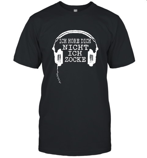 Ich Höre Dich Nicht Ich Zocke Headphone Unisex Jersey Tee