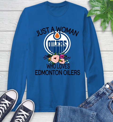 NHL Just A Woman Who Loves Edmonton Oilers Hockey Sports Long Sleeve T-Shirt 7
