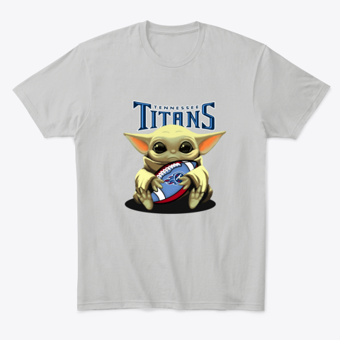 Baby Yoda Loves The Tennessee Titans gosj baby yoda loves the tennessee titans classic t shirt 2 front ash