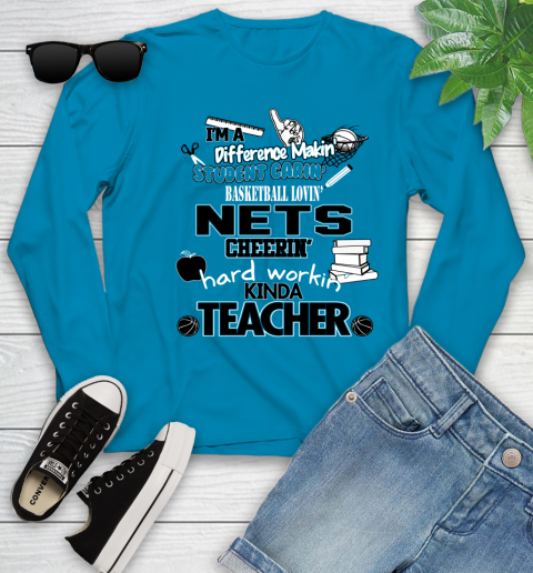 Brooklyn Nets NBA I'm A Difference Making Student Caring Basketball Loving Kinda Teacher Youth Long Sleeve 8