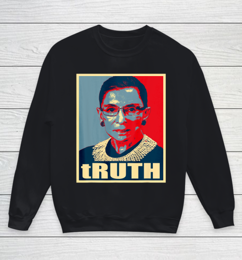 Truth  Notorious RBG Ruth Bader Ginsburg  RBG Youth Sweatshirt