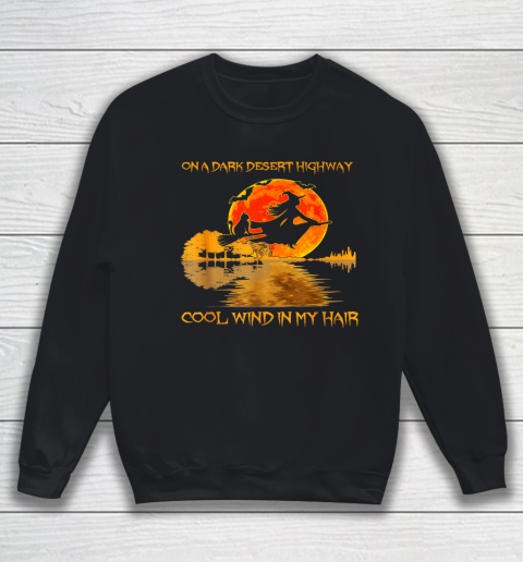 On A Dark Desert Highway T Shirt Witch Cat Halloween Sweatshirt