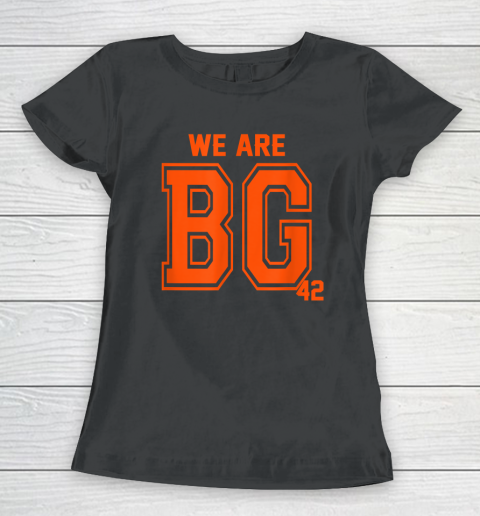 We Are BG 42 Funny Women's T-Shirt