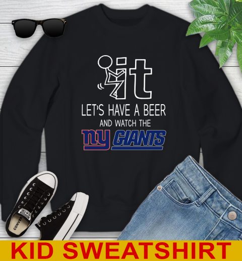 New York Giants Football NFL Let's Have A Beer And Watch Your Team Sports Youth Sweatshirt