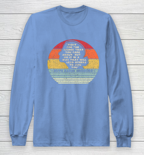 Notorious RBG Shirt Fight For The Things You Care About Long Sleeve T-Shirt 8