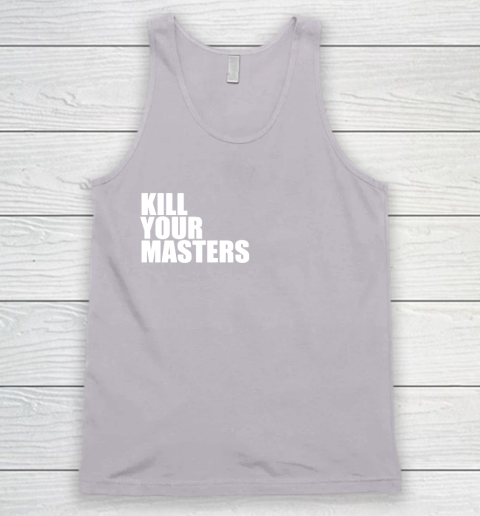 Kill Your Masters Tank Top 3