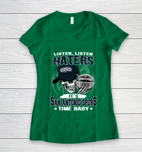 Listen Haters It is SPURS Time Baby NBA Women's V-Neck T-Shirt 3
