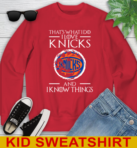 New York Knicks NBA Basketball That's What I Do I Love My Team And I Know Things Game Of Thrones 115