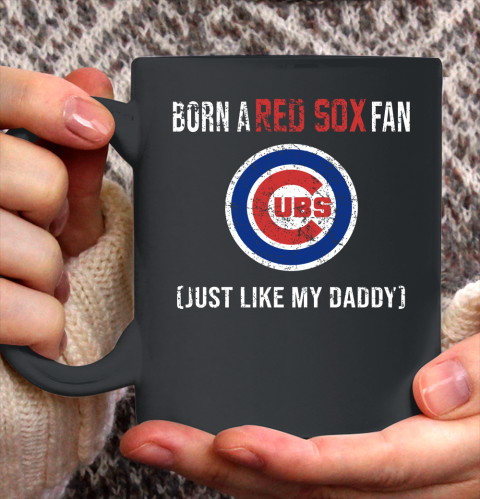 MLB Baseball Chicago Cubs Loyal Fan Just Like My Daddy Shirt Ceramic Mug 11oz