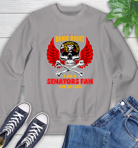 NHL Damn Right I Am A Ottawa Senators Win Or Lose Skull Hockey Sports Sweatshirt - Image 6