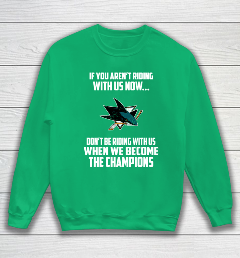 NHL San Jose Sharks Hockey We Become The Champions Sweatshirt 5