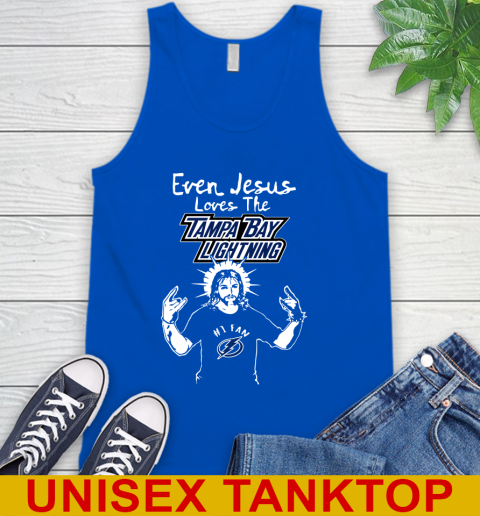 Tampa Bay Lightning NHL Hockey Even Jesus Loves The Lightning Shirt Tank Top 4
