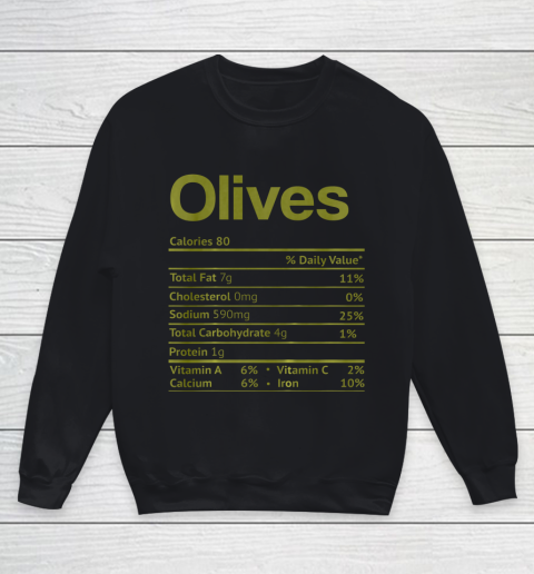 Olive Nutrition Facts Funny Thanksgiving Christmas Food Youth Sweatshirt