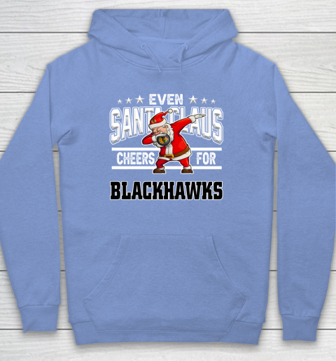 Chicago Blackhawks Even Santa Claus Cheers For Christmas NHL Hoodie 8