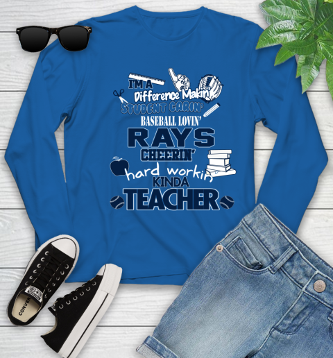 Tampa Bay Rays MLB I'm A Difference Making Student Caring Baseball Loving Kinda Teacher Youth Long Sleeve 10