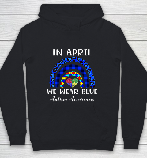 In April We Wear Blue Autism Awareness Autism Puzzle Rainbow Youth Hoodie